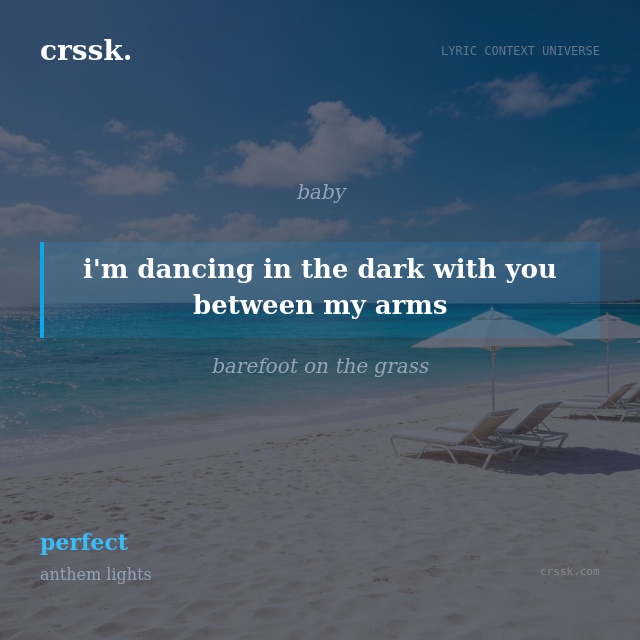 Exquisite lyric quote picture card for "i'm dancing in the dark with you between my arms" from the song "perfect" by anthem lights