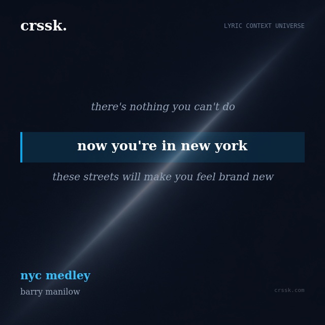 Exquisite lyric quote picture card for "now you're in new york" from the song "nyc medley" by barry manilow