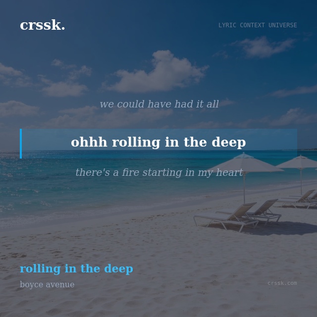 Exquisite lyric quote picture card for "ohhh rolling in the deep" from the song "rolling in the deep" by boyce avenue