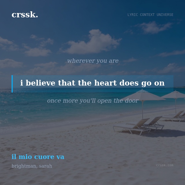 Exquisite lyric quote picture card for "i believe that the heart does go on" from the song "il mio cuore va" by brightman, sarah