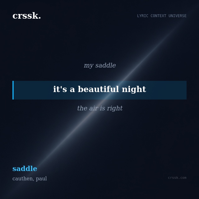 Exquisite lyric quote picture card for "it's a beautiful night" from the song "saddle" by cauthen, paul