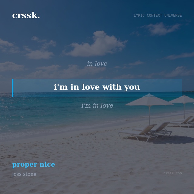 Exquisite lyric quote picture card for "i'm in love with you" from the song "proper nice" by joss stone