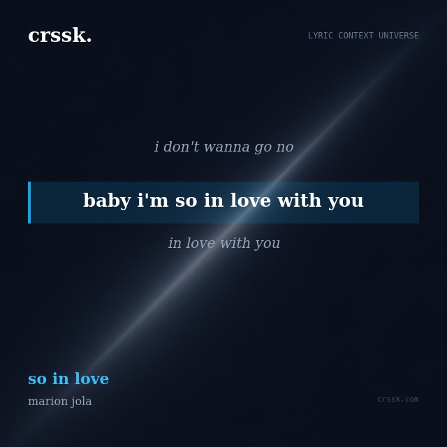 Exquisite lyric quote picture card for "baby i'm so in love with you" from the song "so in love" by marion jola