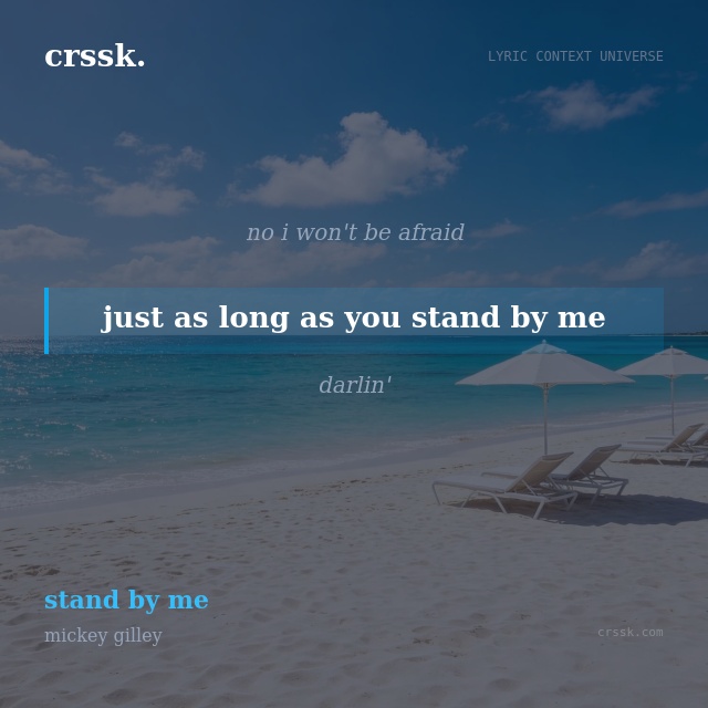 Exquisite lyric quote picture card for "just as long as you stand by me" from the song "stand by me" by mickey gilley