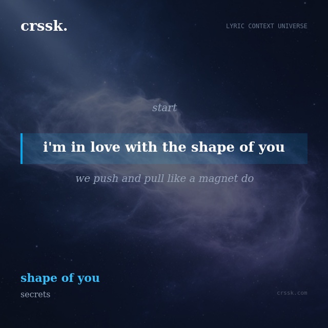 Exquisite lyric quote picture card for "i'm in love with the shape of you" from the song "shape of you" by secrets