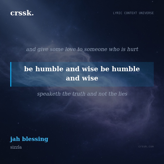 Exquisite lyric quote picture card for "be humble and wise be humble and wise" from the song "jah blessing" by sizzla