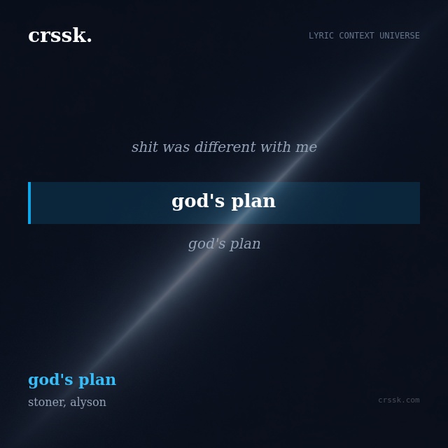 Exquisite lyric quote picture card for "god's plan" from the song "god's plan" by stoner, alyson