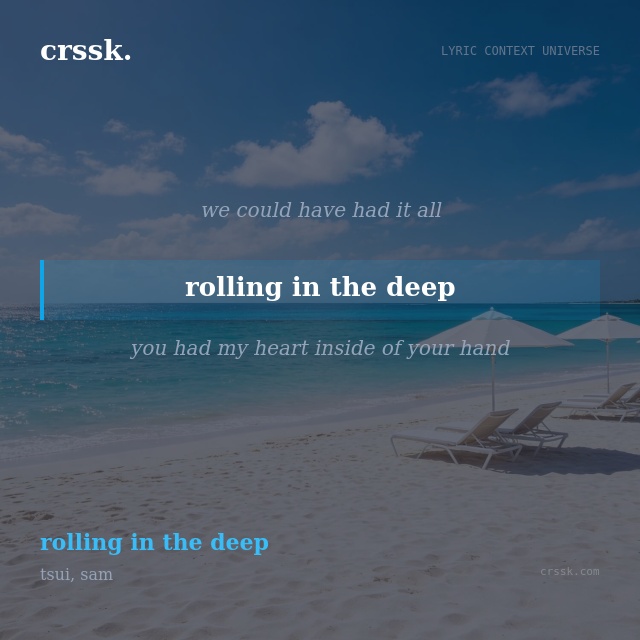 Exquisite lyric quote picture card for "rolling in the deep" from the song "rolling in the deep" by tsui, sam