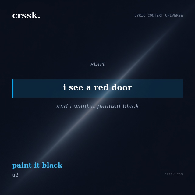 Exquisite lyric quote picture card for "i see a red door" from the song "paint it black" by u2