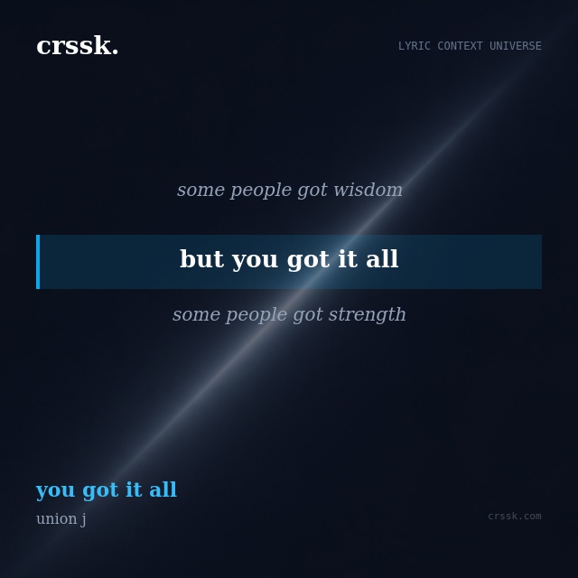 Exquisite lyric quote picture card for "but you got it all" from the song "you got it all" by union j